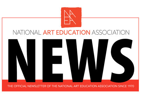 NAEA News, The official newsletter of the National Art Education Association since 1970.